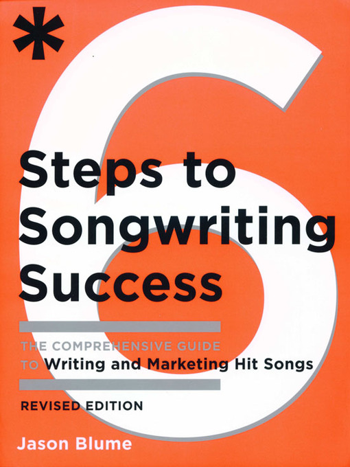 Title details for Six Steps to Songwriting Success by Jason Blume - Wait list